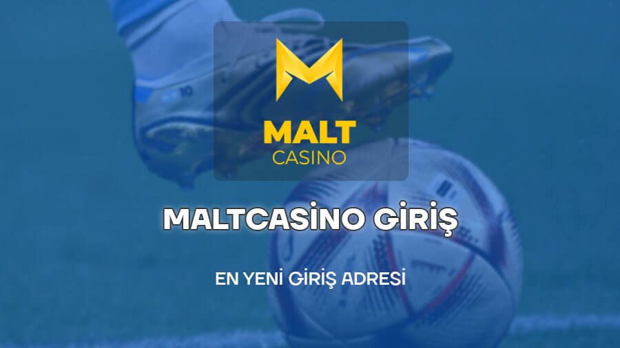 Maltcasino Güncel Giriş